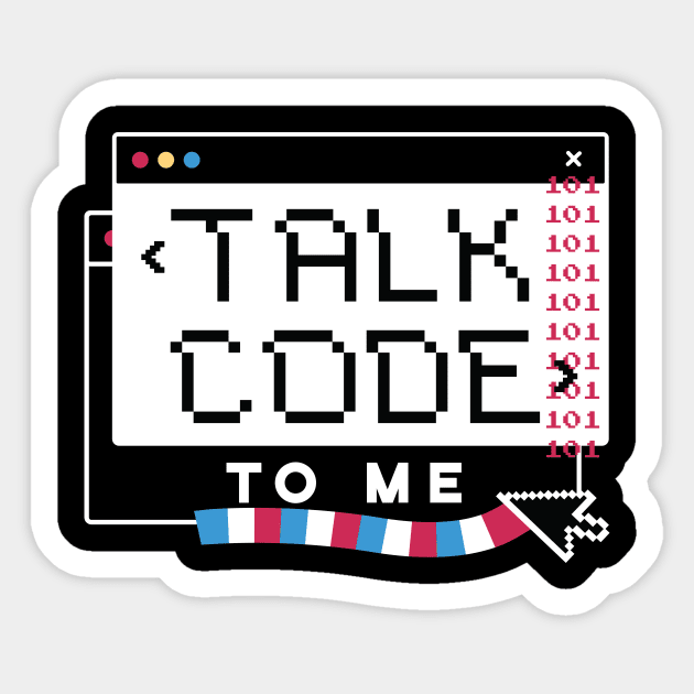 Talk Code to Me // Funny Computer Science Coding Humor Sticker by SLAG_Creative